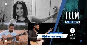 Djaima love songs  at Room Garden City