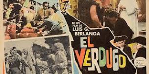 Film Works Alfresco: El Verdugo (The Executioner)