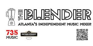 The Blender : Atlanta's independent Music Mixer