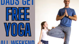 Father's Day Free Yoga