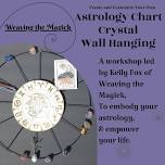 Astrology Workshop - Crystal Wall Hanging