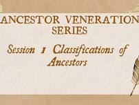 Ancestor Veneration Session 3