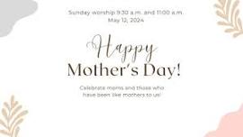 Sunday worship - Mother's Day Sunday — McKendree UMC