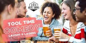 Tool Time Comedy : Laughs & Lagers