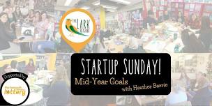 Startup Sunday: Mid-Year Goals