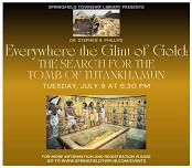 Springfield Twp. Library Presents – Everywhere the Glint of Gold: The Search for the Tomb of Tutankhamun