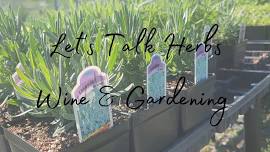 Let’s Talk Herbs – Wine & Garden Series