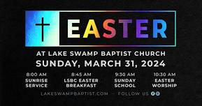 Easter at Lake Swamp Baptist Church