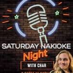 NAKIOKE SATURDAYS @ MASONIC HOTEL WITH CHAR