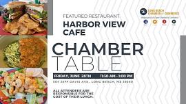 Long Beach Chamber Table- Harbor View Cafe