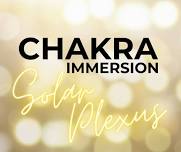 Chakra Immersion:  Solar Plexus  (6 pm)