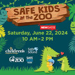 Safe Kids at the Zoo - Rain Date