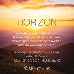 HORIZON - a residential workshop in the mountains. What are you calling in?