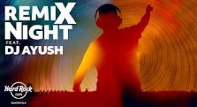 Remix Nights Ft. DJ Ayush