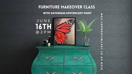 Furniture Makeover Paint Class with Daydream Apothecary Paint