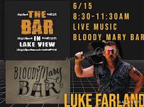 Luke Farland at The Bar in Lake View “Market  Mornings” FUN!