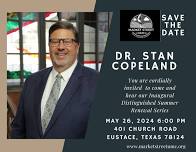 Distinguished Summer Renewal Series with Dr. Stan Copeland