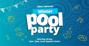 Pool Party - Levin Aquatic Centre