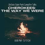 Campfire Talk: Cherokees: The Way We Were