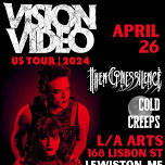 Vision Video, Then Comes Silence, & Cold Creeps @ LA Arts