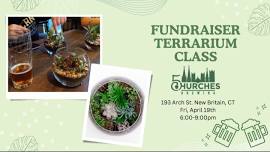 Fundraiser Terrarium Class