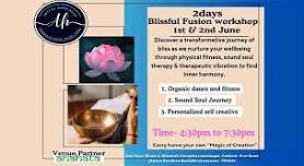 BLISSFUL FUSION WORKSHOP