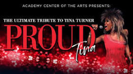 PROUD Tina: The Ultimate Tribute to Tina Turner