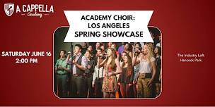 Academy Choir: Los Angeles Spring Showcase