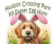 Hudson Crossing Park K9 Easter Egg Hunt