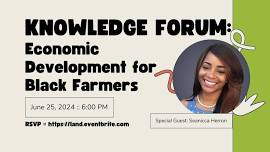 Knowledge Forum: Economic Development for Black Farmers