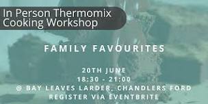 Thermomix Cooking Workshop - Family Favourites