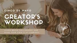 Cinco De Mayo Clay + Calligraphy Workshop 