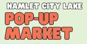 Hamlet City Lake Pop Up Market