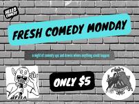 Fresh Comedy Monday — Hello Comedy