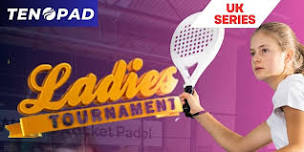 UK SERIES - Ladies Tournament -Several Locations & Dates -TICKETS AVAILABLE