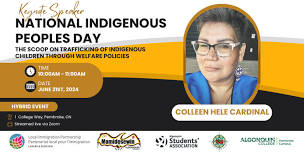 National Indigenous Peoples Day Speaker Series Event with Colleen Hele Cardinal: The Scoop on Trafficking of Indigenous Children Through Welfare Policies