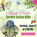 Adult Craft: Garden Gazing Ball