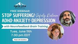 FREE WEBINAR! Neurofeedback for ADHD, ANXIETY, DEPRESSION & More!