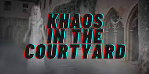 Khaos in the Courtyard