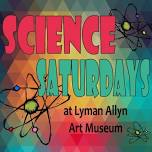 Lyman Allyn Science Saturdays