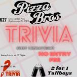 Pizza Bros Trivia Night - May, 21 at Pizza Bros (Northshore)