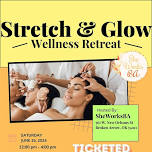 Stretch and Glow Wellness Retreat