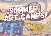 Evanston Art Center 2024 Summer Art Camp Enrollment is Open!