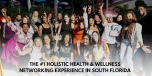 Holistic Health & Wellness Networking Experience Coral Springs