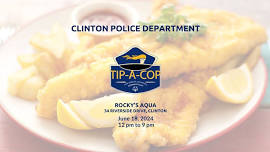 Tip-A-Cop presented by Clinton Police Department