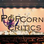 Popcorn Critics Podcast Launch