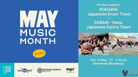 May Music Month - IPU Kodama Japanese Drum Team & Soran - Hana Dance Team