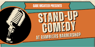 Gabe McAteer Presents - Stand-up Comedy at Ramblers Barbershop