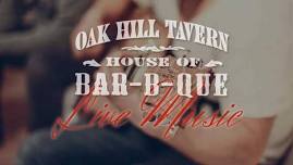 WEEKEND LIVE MUSIC AT THE OAK HILL TAVERN