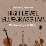 High Level Bluegrass Jam Session — The Alley